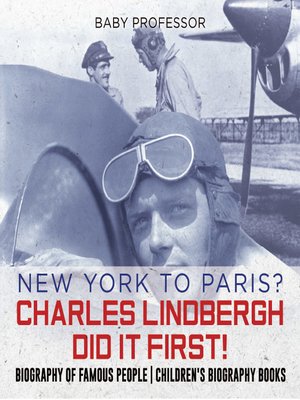 cover image of New York to Paris? Charles Lindbergh Did It First!
